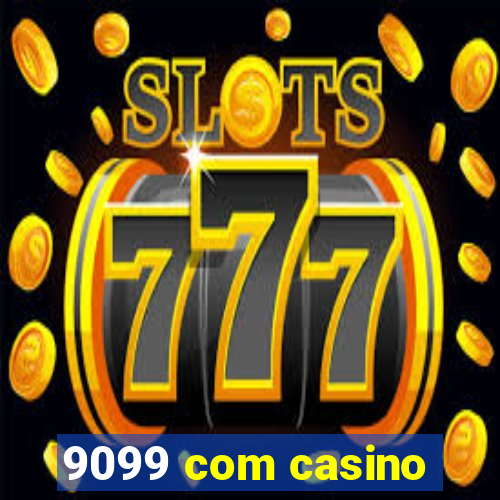 9099 com casino